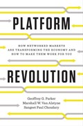Platform Revolution | Geoffrey G. Parker ; Marshall W. Van Alstyne ; Sangeet Paul Choudary | 