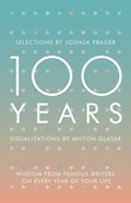 100 Years | Joshua Prager ; Milton Glaser | 