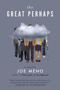 The Great Perhaps | Joe Meno | 
