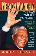 Nelson Mandela - The Man and the Movement | Mary Benson ; Desmond Mpilo Tutu | 