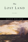 The Lost Land - Poems | Eavan Boland | 
