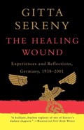 The Healing Wound | Gitta Sereny | 