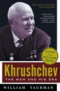 Khrushchev: The Man and His Era | William Taubman | 