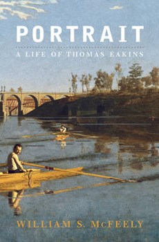 Portrait - A Life of Thomas Eakins