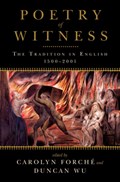 Poetry of Witness | Carolyn Forche ; Duncan Wu | 