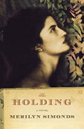 The Holding | Merilyn Simonds | 