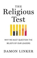 The Religious Test | Damon (University of Pennsylvania) Linker | 