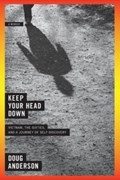Keep Your Head Down | Doug Anderson | 