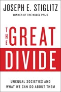 The Great Divide - Unequal Societies and What We Can Do About Them | Joseph E. Stiglitz | 