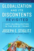 Globalization and Its Discontents Revisited | Joseph E. (Columbia University) Stiglitz | 