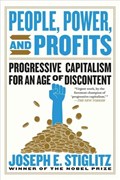 People, Power, and Profits - Progressive Capitalism for an Age of Discontent | Joseph E. Stiglitz | 