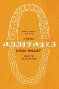 Omnivores | Lydia Millet | 