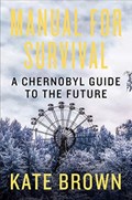 Manual for Survival | Kate Brown | 
