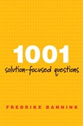 1001 Solution-Focused Questions | Fredrike Bannink | 