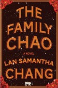The Family Chao - A Novel | Lan Samantha Chang | 