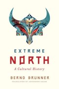 Extreme North | Bernd Brunner | 