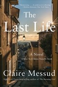 THE LAST LIFE | Claire Messud | 