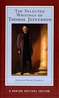 The Selected Writings of Thomas Jefferson | Thomas Jefferson | 