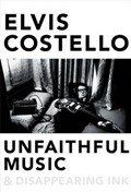 Unfaithful Music & Disappearing Ink | Elvis Costello | 