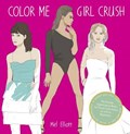 Color Me Girl Crush | Mel Elliott | 