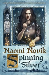 Spinning Silver | Naomi Novik | 9780399180989