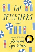 Jetsetters | Amanda Eyre Ward | 