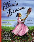 Ellen's Broom | Kelly Starling Lyons | 