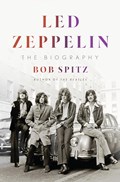 Led Zeppelin | Bob Spitz | 