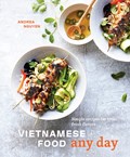 Vietnamese Food Any Day | Andrea Nguyen | 