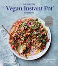 The Essential Vegan Instant Pot Cookbook | Coco Morante | 