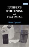 Juniper's Whitening | Helen Oyeyemi | 