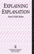 Explaining Explanation | David-Hillel Ruben | 