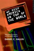 We Keep America on Top of the World | Daniel Hallin | 