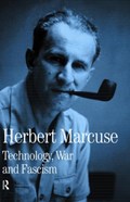 Technology, War and Fascism | Herbert Marcuse | 
