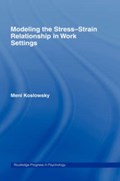 Modelling the Stress-Strain Relationship in Work Settings | Meni Koslowsky | 