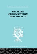 Military Organization and Society | Stanislaw Andrzejewski | 