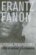 Frantz Fanon | Anthony C. Alessandrini | 