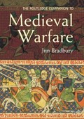 The Routledge Companion to Medieval Warfare | Uk)bradbury Jim(BrunelUniversity | 