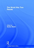 The World War Two Reader | GORDON (UNIVERSITY OF NORTHERN BRITISH COLUMBIA,  Canada) Martel | 