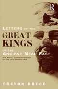 Letters of the Great Kings of the Ancient Near East | Australia)Bryce Trevor(UniversityofQueensland | 