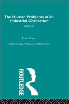 The Human Problems of an Industrial Civilization