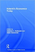 Kalecki's Economics Today | Zdzislaw Sadowski ; Adam Szeworski | 