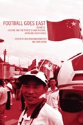 Football Goes East | Austria)Manzenreiter JohnHorne;Wolfram(UniversityofVienna | 