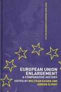 European Union Enlargement | JURGEN ELVERT ; WOLFRAM (UNIVERSITY OF PORTSMOUTH,  UK) Kaiser | 