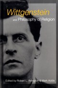 Wittgenstein and Philosophy of Religion | Mark Addis ; Robert L. Arrington | 