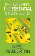Philosophy: The Essential Study Guide | Nigel Warburton | 