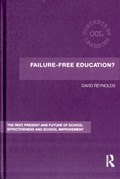 Failure-Free Education? | UnitedKingdom)Reynolds David(SwanseaUniversity | 