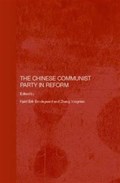 The Chinese Communist Party in Reform | Kjeld Erik Brodsgaard ; Zheng Yongnian | 