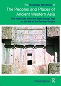 The Routledge Handbook of the Peoples and Places of Ancient Western Asia | Australia)Bryce Trevor(AustralianAcademyoftheHumanities | 