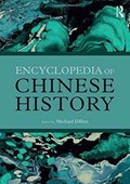 Encyclopedia of Chinese History | MICHAEL (LANCASTER UNIVERSITY,  UK) Dillon | 